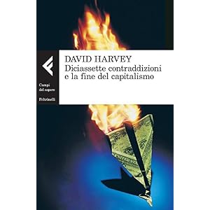 Diciassette contraddizioni e la fine del capitalismo