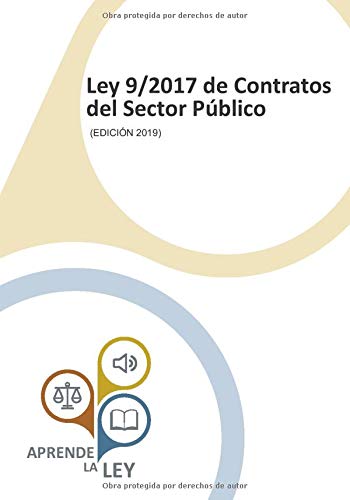 Ley 9/2017 de Contratos del Sector Público: (Edición 2018) Ley 9/2017 de Contratos del Sector Público: (Edición 2018)