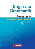Englische Grammatik - Für die Mittel- und Oberstufe: Übungsbuch by