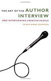 Image de The Art Of The Author Interview: And Interviewing Creative People
