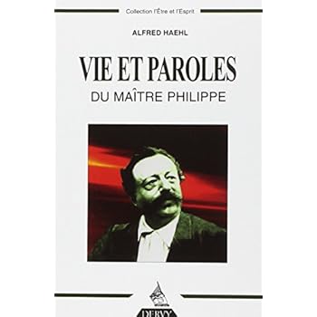 Vie et paroles du Maître Philippe