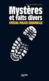 Mystères et faits divers «spécial Police criminelle»