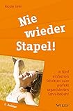 Image de Nie wieder Stapel!: In fünf einfachen Schritten zum perfekt organisierten Schreibtisch!