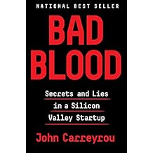 Bad Blood: Secrets and Lies in a Silicon Valley Startup (English Edition)