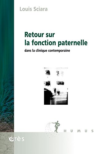 Preisvergleich Produktbild Retour sur la fonction paternelle dans la clinique contemporaine