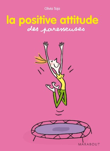 Petit guide : la positive attitude Les Paresseuses