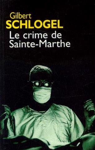 couverture de : Le crime de Sainte-Marthe