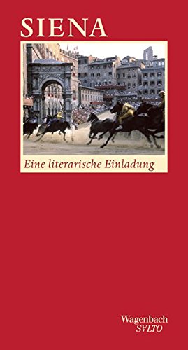 Preisvergleich Produktbild Siena - Eine literarische Einladung (SALTO)
