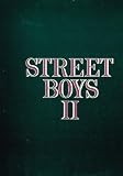 Street Boys II