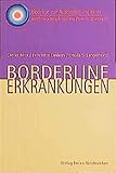 Borderline-Erkrankungen (Beiträge zur Ausgestaltung einer anthroposophisch orientierten Psychotherapie) by