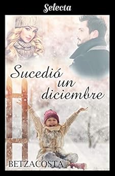 SucediÃ³ un diciembre de [Betzacosta]