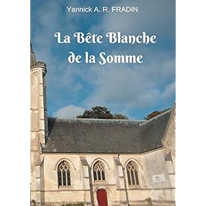 La Bète Blanche de la Somme