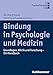 Produktbild Bindung in Psychologie und Medizin: Grundlagen, Klinik und Forschung - Ein Handbuch