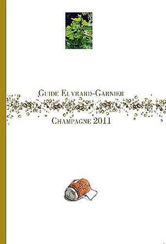 Guide Euvrard-Garnier champagne 2011 gratuit Guide Euvrard-Garnier champagne 2011 gratuit