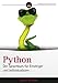 Python. Der Sprachkurs für Einsteiger und Individualisten by 