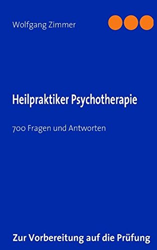 Preisvergleich Produktbild Heilpraktiker Psychotherapie: 700 Fragen und Antworten
