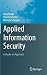 Applied Information Security: A Hands-on Approach by David Basin, Patrick Schaller