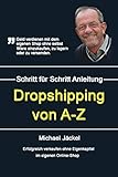 Image de Dropshipping von A-Z Erfolgreich verkaufen ohne Eigenkapital: Dein eigener Online-Shop - Geld verdie