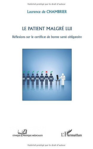 Le Patient Malgre Lui Reflexions Sur Le Certificat De Bonne - 