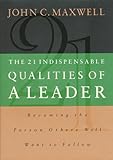 The 21 Indispensable Qualities of A Leader- Lunch & Learn (English Edition) by John C. Maxwell