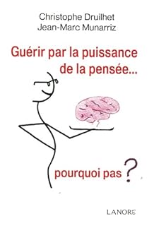 jaquette livre Guérir par la puissance de la pensée... : Pourquoi pas ?