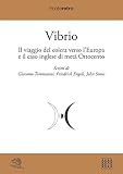 Vibrio. Il viaggio del colera verso l'Europa e il caso di metà Ottocento