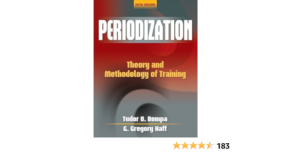 Periodization Theory And Methodology Of Training Bompa Tudor Haff G Gregory Fr Livres Periodization Theory And Methodology Of Training Bompa Tudor Haff G Gregory Fr Livres