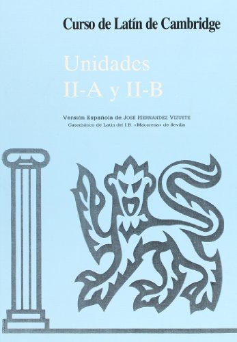 Curso de Latín de Cambridge Libro del Alumno Unidad IIA Y IIB: Versión española: 222 (Manuales Universitarios)