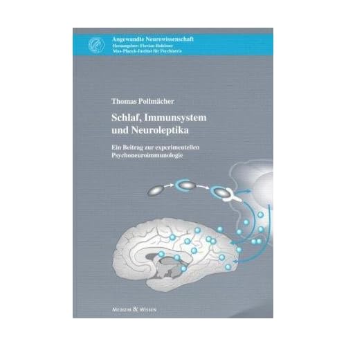 [PDF] Schlaf - Immunsystem und Neuroleptika: Ein Beitrag zur experimentellen Psychoneuroimmunologie (Angewandte Neurowissenschaft) KOSTENLOS DOWNLOAD
