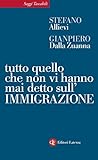 Image de Tutto quello che non vi hanno mai detto sull'immigrazione
