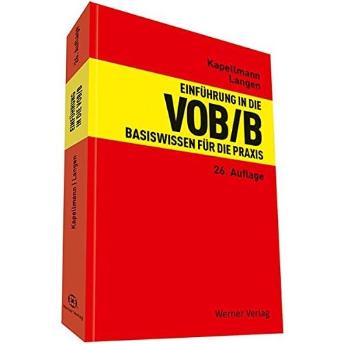 Einführung in die VOB/B: Basiswissen für die Praxis Einführung in die VOB/B: Basiswissen für die Praxis