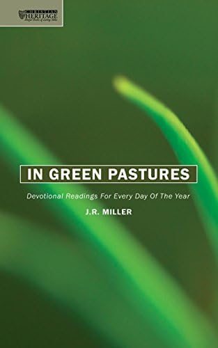 In Green Pastures: Devotional readings for every day of the year (Devotionals)