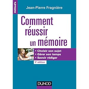 Comment réussir un mémoire - 5e éd. - Choisir son sujet, gérer son temps, savoir rédiger Livre en Ligne Comment réussir un mémoire - 5e éd. - Choisir son sujet, gérer son temps, savoir rédiger Livre en Ligne - Telecharger Ebook