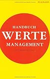 Handbuch Wertemanagement by Josef Wieland