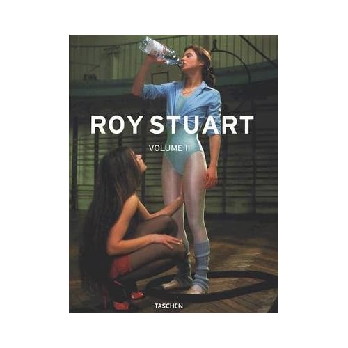 Roy Stuart: Volume II Roy Stuart: Volume II