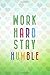 Produktbild Work Hard Stay Humble: Blank Lined Notebook Journal Diary Composition Notepad 120 Pages 6x9 Paperback ( Rainbow )
