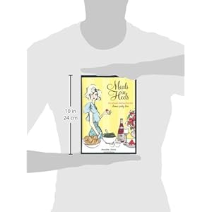 Meals in Heels: Do-Ahead Dishes for the Dinner Party Diva