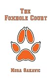 The Foxhole Court (All for the Game, Band 1) by 