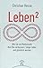 Leben²: Wie Sie mit Mathematik Ihre Ehe verbessern, länger leben und glücklich werden by Christian Hesse