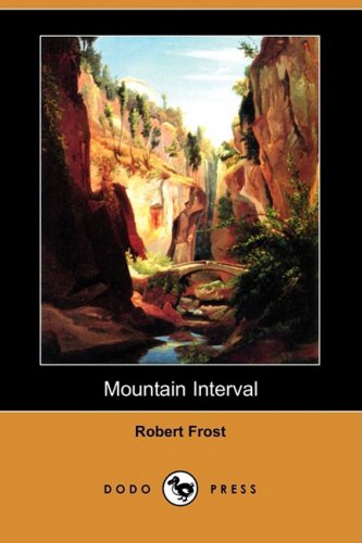 Mountain Interval (Dodo Press)