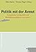 Produktbild Politik mit der Armut: Europäische Sozialpolitik und Wohlfahrtsproduktion "von unten"