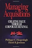Image de Managing Acquisitions: Creating Value Through Corporate Renewal