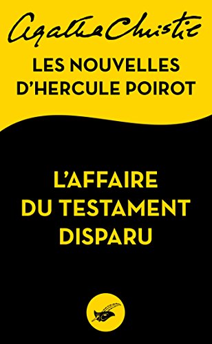 L'Affaire du testament disparu : Les nouvelles d'Hercule Poirot (Masque Christie)