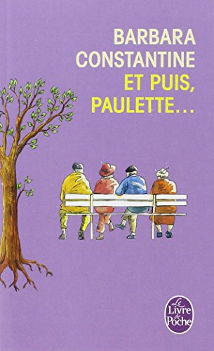 Et puis, Paulette...