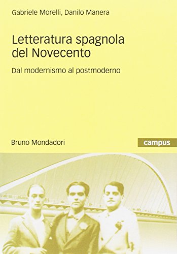 Preisvergleich Produktbild Letteratura spagnola del Novecento. Dal modernismo al postmoderno (Campus)