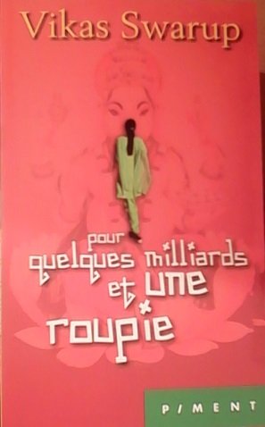 couverture de : POUR QUELQUES MILLIARDS ET UNE ROUPIE