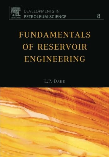 Fundamentals of Reservoir Engineering: Volume 8 (Developments in Petroleum Science, Volume 8)