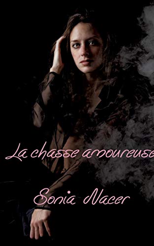 La chasse amoureuse La chasse amoureuse