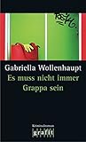 Cover zum Buch Es muss nicht immer Grappa sein