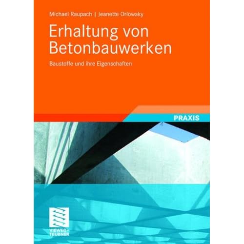 [PDF] Download Erhaltung von Betonbauwerken: Baustoffe und ihre Eigenschaften Kostenlos